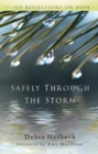 Image for Safely Through the Storm: 120 Reflections on Hope
