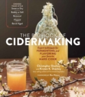 Image for The big book of cidermaking  : expert techniques for fermenting and flavoring your favorite hard cider