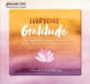 Image for Everyday Gratitude Frame-Ups : 50 Inspirational Prints to Put You in a Fresh Frame of Mind