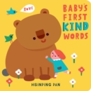 Image for Baby&#39;s First Kind Words : A Board Book