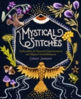 Image for Mystical stitches  : embroidery for personal empowerment and magical embellishment