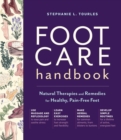 Image for Foot care handbook  : natural therapies and remedies for health, pain-free feet