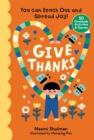 Image for Give thanks  : you can reach out and spread joy!