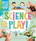 Image for Busy Little Hands: Science Play!