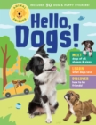 Image for Animal Friends: Hello, Dogs! : Meet Dogs of All Shapes &amp; Sizes; Learn What Dogs Love; Discover How to Be Friends!