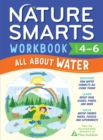 Image for Nature Smarts Workbook: All about Water (Ages 4-6)