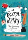 Image for A Boxful of Poetry : Three Contemporary Anthologies with Four Illustrated Poem Cards; How to Love the World, The Path to Kindness, and the Wonder of Small Things