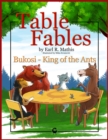 Image for Table Fables: Bukosi - King of the Ants