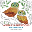 Image for A Walk in the Woods Coloring Book