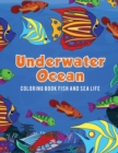 Image for Underwater Ocean Coloring Book Fish and Sea Life