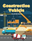 Image for Construction Vehicle Coloring Book