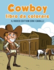 Image for libro para colorear vaquero : La edici?n del rodeo con los caballos