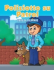 Image for Poliziotto su Patrol : Libro da colorare