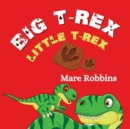 Image for Big T-Rex. Little T-Rex