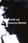 Image for Break.up - A Novel in Essays
