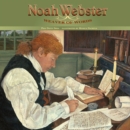 Image for Noah Webster  : weaver of words