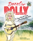 Image for Dazzlin&#39; Dolly  : the songwriting, hit-singing, guitar-picking Dolly Parton