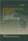 Image for Psychosocial Nursing Care Along the Cancer Continuum