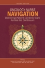Image for Oncology nurse navigation  : delivering patient-centered care across the continuum
