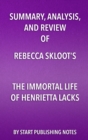 Image for Summary, Analysis, and Review of Rebecca Skloot&#39;s The Immortal Life of Henrietta Lacks