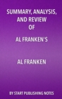 Image for Summary, Analysis, and Review of Al Franken&#39;s Al Franken, Giant of the Senate.
