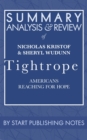 Image for Summary, Analysis, and Review of Nicholas Kristof &amp; Sheryl WuDunn&#39;s Tightrope: American Reaching for Hope