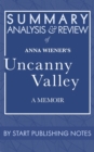 Image for Summary, Analysis, and Review of Anna Wiener&#39;s Uncanny Valley: A Memoir