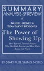 Image for Summary, Analysis, and Review of Daniel Siegel and Tina Payne Bryson&#39;s The Power of Showing Up: How Parental Presence Shapes Who Our Kids Become and How Their Brains Get Wired