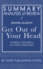 Image for Summary, Analysis, and Review of Jennie Allen&#39;s Get Out of Your Head: Stopping the Spiral of Toxic Thoughts
