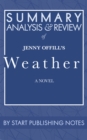 Image for Summary, Analysis, and Review of Jenny Offill&#39;s Weather: A Novel