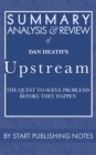 Image for Summary, Analysis, and Review of Dan Heath&#39;s Upstream: The Quest to Solve Problems Before They Happen