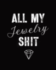 Image for All My Jewelry Shit