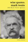 Image for Wise Quotes - Mark Twain (423 Mark Twain Quotes)