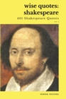 Image for Wise Quotes - Shakespeare (401 Shakespeare Quotes)