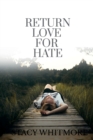 Image for Return Love for Hate