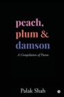 Image for Peach, Plum &amp; Damson