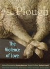 Image for Plough Quarterly No. 27 - The Violence of Love