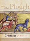 Image for Plough Quarterly No. 28 - Creatures : The Nature Issue