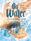 Image for By water  : the Felix Manz story