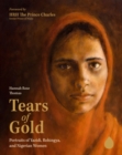 Image for Tears of gold  : portraits of Yazidi, Rohingya, and Nigerian women