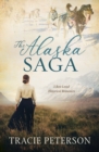 Image for Alaska Saga: 3 Best-Loved Historical Romances