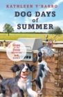 Image for Dog Days of Summer: Book 2 - Gone to the Dogs