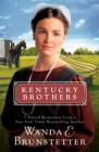 Image for Kentucky Brothers: 3 Amish Romances from a New York Times Bestselling Author