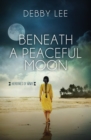 Image for Beneath a Peaceful Moon