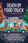 Image for Death by Food Truck: 4 Cozy Culinary Mysteries