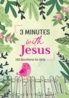 Image for 3 Minutes with Jesus: 180 Devotions for Girls