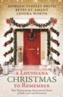 Image for Louisiana Christmas to Remember: Three Heartwarming, Interconnected Stories of Faith, Love, and Restoration