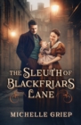 Image for The Sleuth of Blackfriars Lane : Volume 3