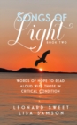 Image for Songs of Light : Words of Hope to Read Aloud With Those in Critical Condition