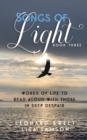 Image for Songs of Light : Words of Life to Read Aloud With Those in Deep Despair